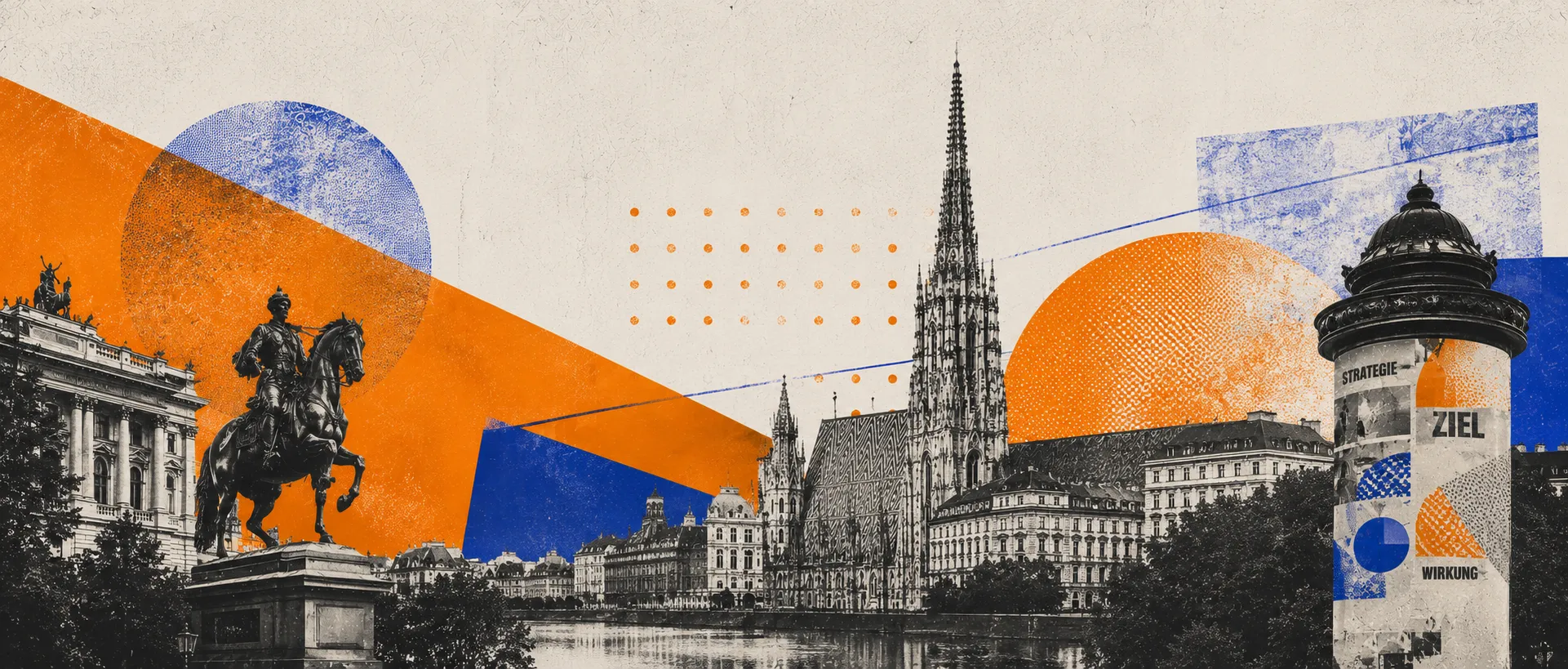 Riso-Collage: Wiener Stadtansicht mit Stephansdom, Prinz-Eugen-Denkmal und Litfaßsäule mit den Wörtern Strategie, Ziel und Wirkung